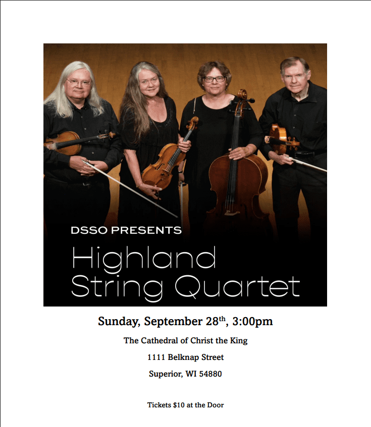 DSSO Highland String Quartet
Sunday, September 28
3:00 pm at the Cathedral of Christ the King.
Tickets $10 at the door